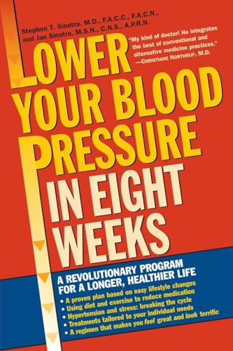 Lower Your Blood Pressure in Eight Weeks: A Revolutionary Program for a Longer, Healthier Life von Ballantine Books